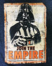 STAR WARS /VADER/JOIN THE EMPIRE 